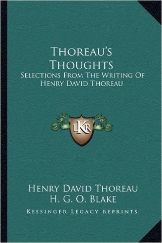 Thoreau's Thoughts: Selections from the Writing of Henry David Thoreau