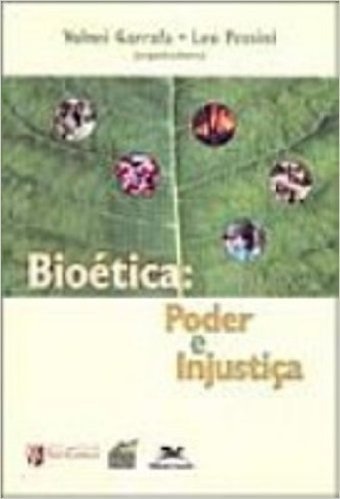 Bioética. Poder E Injustiça