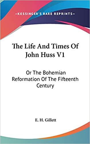 indir The Life And Times Of John Huss V1: Or The Bohemian Reformation Of The Fifteenth Century