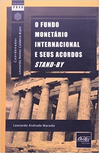 O Fundo Monetário Internacional e Seus Acordos
