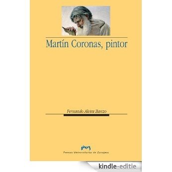 Martín Coronas, pintor (Spanish Edition) [Kindle-editie]