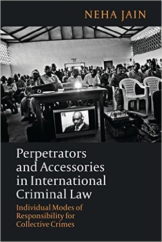 Perpetrators and Accessories in International Criminal Law: Individual Modes of Responsibility for Collective Crimes baixar