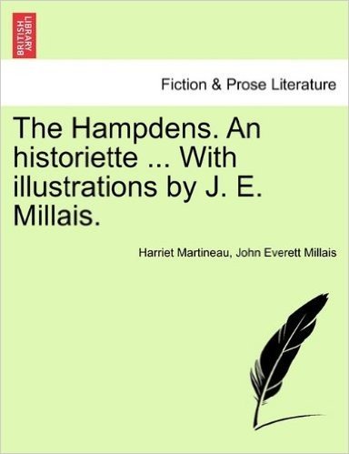 The Hampdens. an Historiette ... with Illustrations by J. E. Millais. baixar