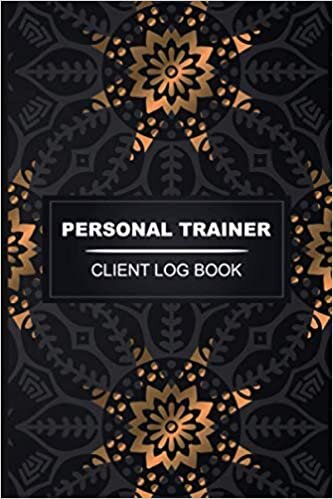Personal Trainer Client Log Book: Personal Trainer Planner / Logbook - Daily Training - Client Data Organizer for Personal Trainer - Personal Trainer ... - ( Personal Trainer Gifts for Women & Men )