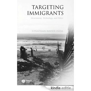 Targeting Immigrants: Government, Technology, and Ethics [Kindle-editie] beoordelingen