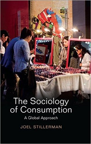 The Sociology of Consumption: A Global Approach