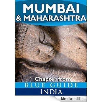 Mumbai (Bombay) & Maharashtra - Blue Guide Chapter (from Blue Guide India) (English Edition) [Kindle-editie]