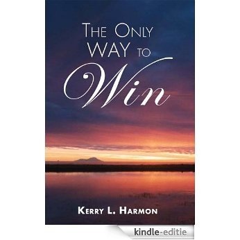 The Only Way To Win (English Edition) [Kindle-editie] beoordelingen