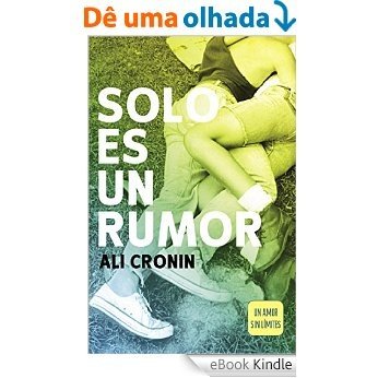Solo es un rumor (Girl Heart Boy 2): Un amor sin límites [eBook Kindle]