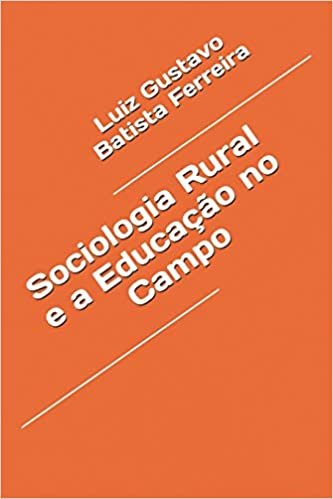 Sociologia Rural e a Educação no Campo
