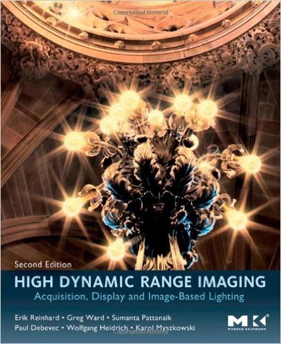 High Dynamic Range Imaging, Second Edition: Acquisition, Display, and Image-Based Lighting