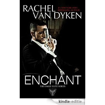Enchant (Eagle Elite) (English Edition) [Kindle-editie]