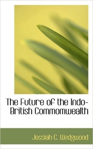 The Future of the Indo-British Commomwealth