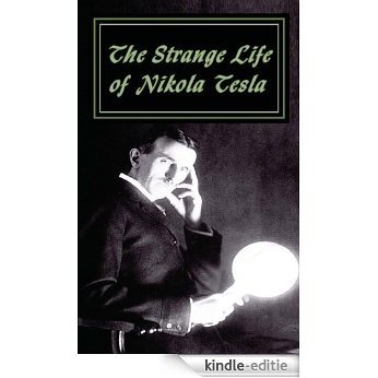 The Strange Life of Nikola Tesla (English Edition) [Kindle-editie]