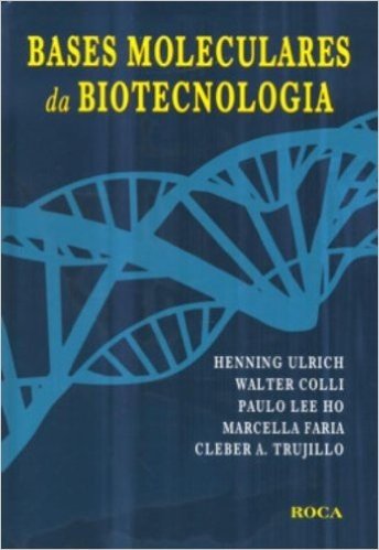 Bases Moleculares da Biotecnologia baixar