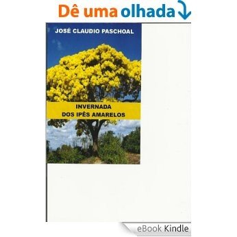 Invernada dos Ipês Amarelos [eBook Kindle]