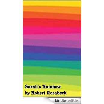 Sarah's Rainbow (English Edition) [Kindle-editie] beoordelingen