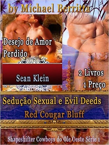 Sedução Sexual e Evil Deeds em Red Bluff Cougar: Shapeshifter Cowboys do Ole Oeste Série 1 E os amantes eo desejo Lost - Amantes Tempo de viagens nos Estados 2 Livros 1 Preço