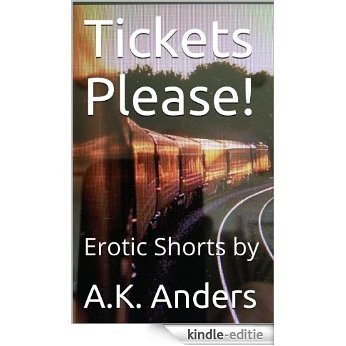 Tickets Please! (Erotic Shorts Book 3) (English Edition) [Kindle-editie]