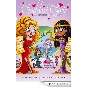 Aphrodite the Diva (Goddess Girls) [Kindle-editie]