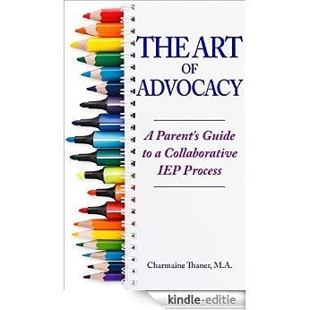 The Art of Advocacy: A Parent's Guide to a Collaborative IEP Process (English Edition) [Kindle-editie] beoordelingen