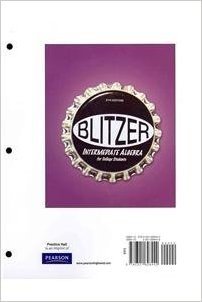 Blitzer Intermediate Algebra for College Students [With Booklet and Access Code]