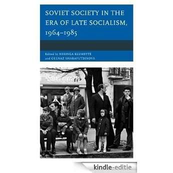 Soviet Society in the Era of Late Socialism, 1964-1985 [Kindle-editie] beoordelingen