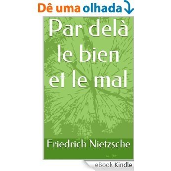 Par delà le bien et le mal (French Edition) [eBook Kindle]