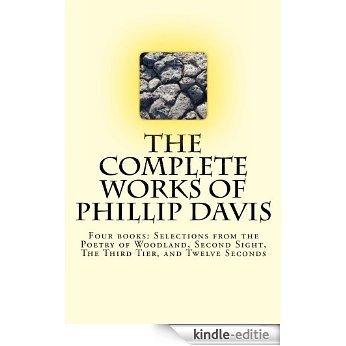 The Complete works of Phillip Davis (English Edition) [Kindle-editie]