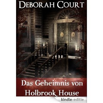 Das Geheimnis von Holbrook House (Mystery Series) (German Edition) [Kindle-editie]