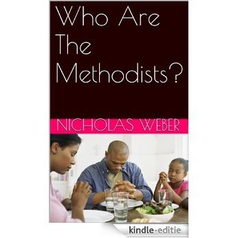 Who Are The Methodists? (English Edition) [Kindle-editie]