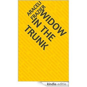 Widow in the Trunk (English Edition) [Kindle-editie]