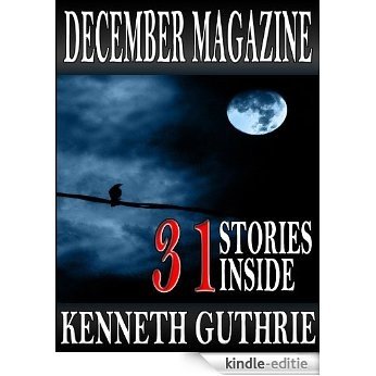December Magazine 2011 (31 Stories Inside) (English Edition) [Kindle-editie] beoordelingen