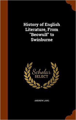 History of English Literature, from Beowulf to Swinburne baixar