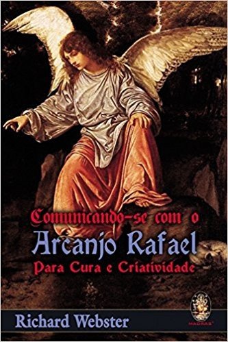 Comunicando-se com o Arcanjo Rafael