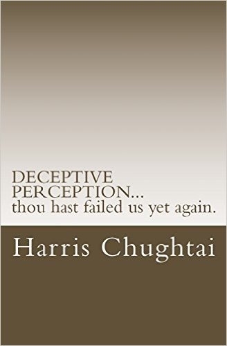 Deceptive Perception...Thou Hast Failed Us Yet Again.