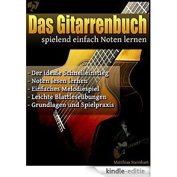 Das Gitarrenbuch: spielend einfach Noten lernen (German Edition) [Kindle-editie]