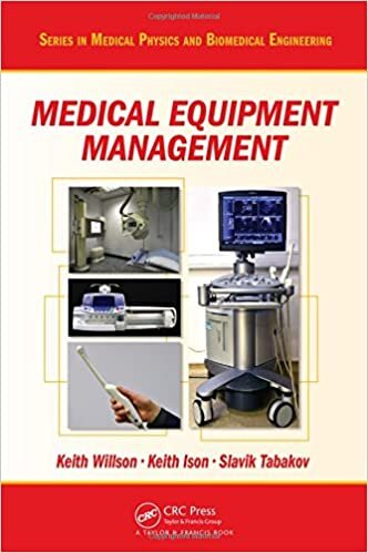 Medical Equipment Management (Series in Medical Physics and Biomedical Engineering)