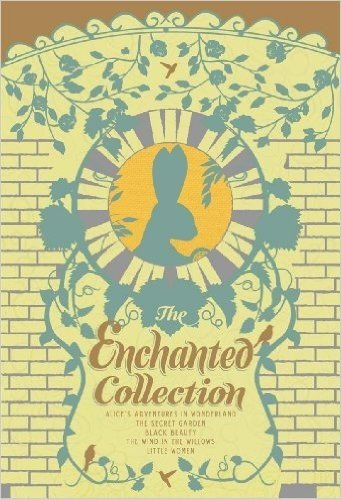 The Enchanted Collection: Alice's Adventures in Wonderland, The Secret Garden, Black Beauty, The Wind in the Willows, Little Women: Black Beauty, Little ... (The Heirloom Collection) (English Edition)
