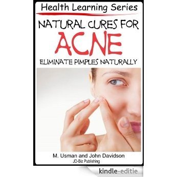 Natural Cures for Acne (Health Learning Series Book 72) (English Edition) [Kindle-editie]