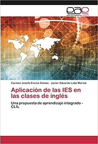 Aplicación de las IES en las clases de inglés: Una propuesta de aprendizaje integrado - CLIL