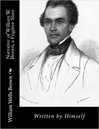 indir Narrative of William W. Brown, a Fugitive Slave: Written by Himself