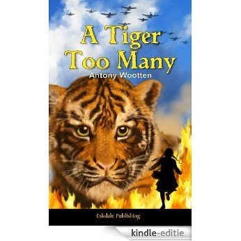 A Tiger Too Many (English Edition) [Kindle-editie]