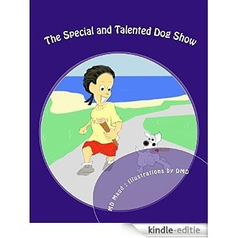 The Special and Talented Dog Show (English Edition) [Kindle-editie]