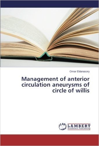 Management of Anterior Circulation Aneurysms of Circle of Willis