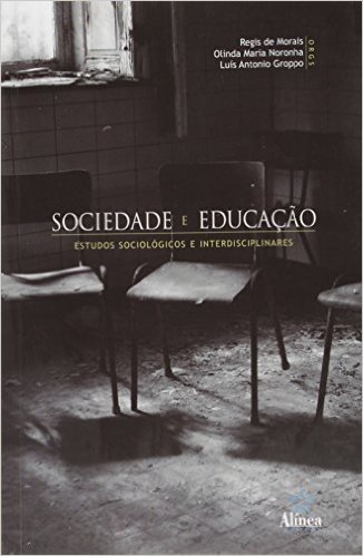 Sociedade E Educação - Estudos Sociológicos E Interdisciplinares