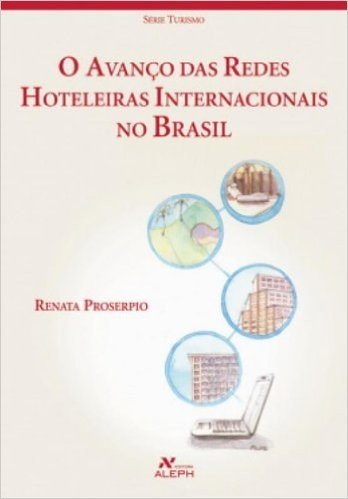 Avanço Das Redes Hoteleiras Internacionais No Brasil