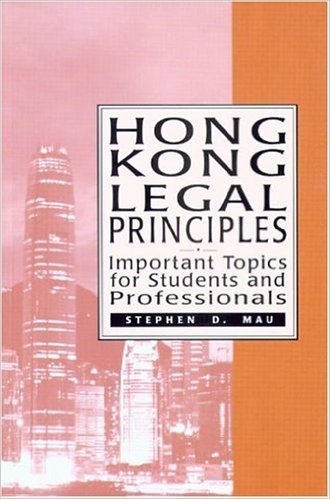 Hong Kong Legal Principles: Important Topics for Students and Professionals