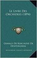 Le Livre Des Orchidees (1894)