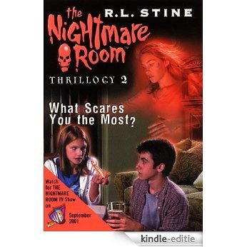 The Nightmare Room Thrillogy #2: What Scares You the Most? [Kindle-editie]